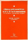 Clínica psicoanalítica: teoría de su transmisión.