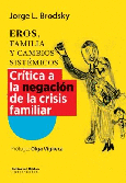 Eros, familia y cambios sistémicos.