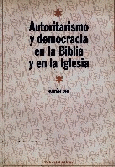 Autoritarismo y democracia en la Biblia y en la Iglesia