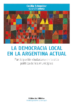 La democracia local en la Argentina actual.