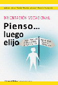 Orientación vocacional: Pienso luego elijo