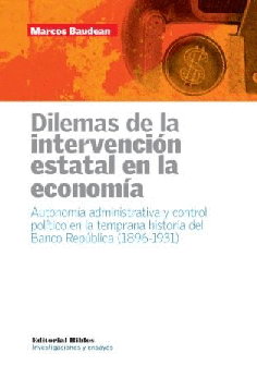 Dilemas de la intervención estatal en la economía.