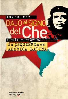 Bajo el signo del Che.