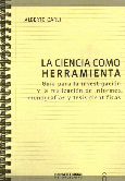 La ciencia como herramienta.