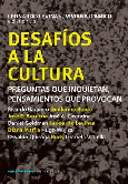 Desafíos a la cultura.