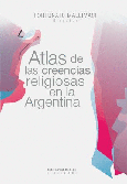 Atlas de las creencias religiosas en la Argentina