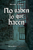 Portada de: No saben lo que hacen