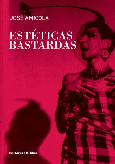 Estéticas bastardas