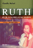 Ruth: entrre Auschwitz y El Olimpo