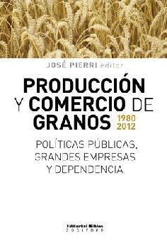 Producción y comercio de granos 1980-2012.