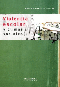 Violencia escolar y climas sociales