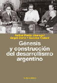 Génesis y contrucción del desarrollismo argentino