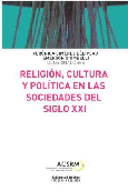 Religión, cultura y política en las sociedades del siglo XXI