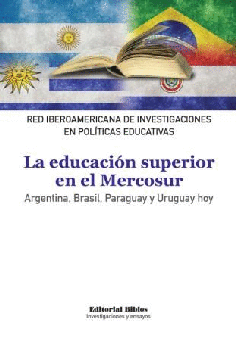 La educación superior en el Mercosur.