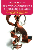 Portada de: Prácticas científicas y procesos sociales