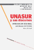 Unasur y sus discursos.