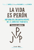 La vida es Perón.