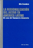 La regionalización del acero en América Latina.