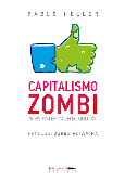 Capitalismo zombi: crisis sistémica en el siglo XXI