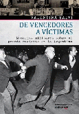 De vencedores a víctimas.