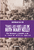 Tras las huellas de Ruth Mary Kelly