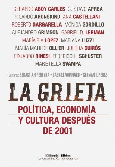 La grieta: política, economía y cultural después de 2001