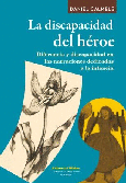 La discapacidad del héroe.