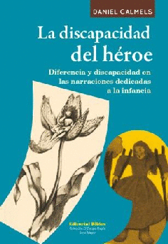 La discapacidad del héroe.