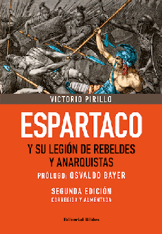 Espartaco y su legión de rebeldes y anarquistas