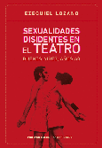 Sexualidades disidentes en el teatro