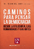 Caminos para pensar la democracia desde la filosofía, las humanidades y las artes