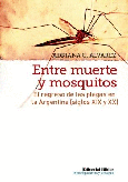 Entre muerte y mosquitos