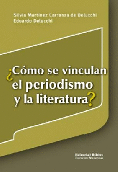 ¿Cómo se vinculan el periodismo y la literatura?