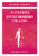 El cuerpo, entre Homero y Platón