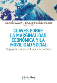 Claves sobre la marginalidad económica y la movilidad social.