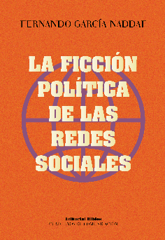 La ficción política de las redes sociales