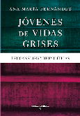 Jóvenes de vidas grises