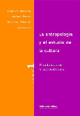 La antropología y el estudio de la cultura.