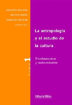 La antropología y el estudio de la cultura.