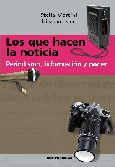 Los que hacen la noticia.