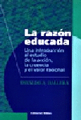 La razón educada.