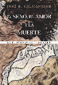 El sexo, el amor y la muerte: el eterno anhelo del goce