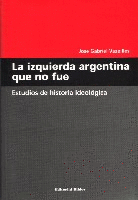 La izquierda argentina que no fue.