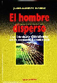 El hombre disperso.