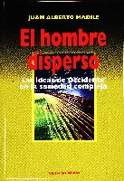 El hombre disperso.