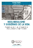 Neoliberalismo y gobiernos de la vida