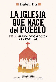 La Iglesia que nace del pueblo