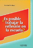 ¿Es posible trabajar la reflexión en la escuela?