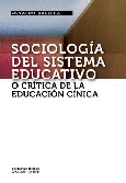 Sociología del sistema educativo, o crítica de la educación cínica