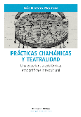 Prácticas chamánicas y teatralidad